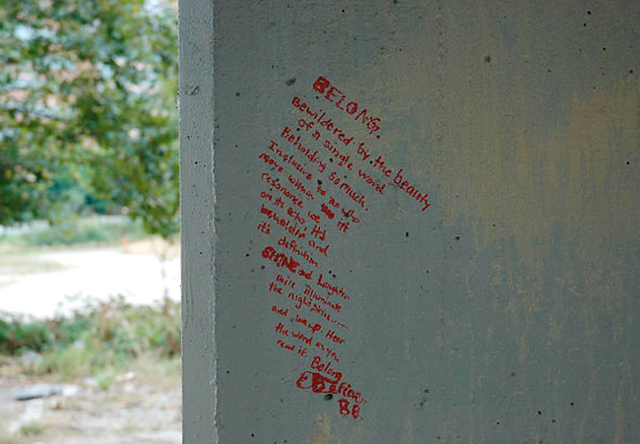 Belonging - Message left for me during my project. The issue of who belongs in this area is still not clear as the area has now been cleaned up; trees cut down, lots of gravel and aggressive graffiti removal.